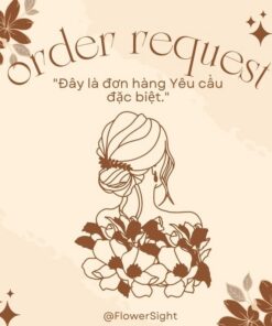 Đặt Hoa Theo Yêu Cầu- Order Request